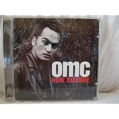 OMC HOW BIZARRE by  OMC 
