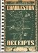 Charleston Receipts; Collected By the Junior League of Charleston
