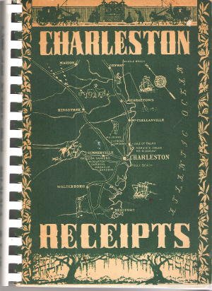 Charleston Receipts; Collected By the Junior League of Charleston