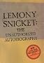 Lemony Snicket: The Unauthorized Autobiography