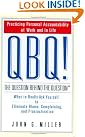QBQ! The Question...
