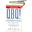 QBQ! The Question Behind the Question: Practicing Personal Accountability in Work and in Life