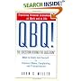 QBQ! The Question Behind the Question: Practicing Personal Accountability in Work and in Life