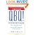 QBQ! The Question Behind the Question: Practicing Personal Accountability at Work and in Life
