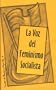 La Voz del Feminismo Socialista