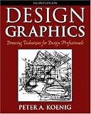 Design Graphics: Drawing Techniques for Design Professionals (2nd Edition)