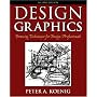 Design Graphics: Drawing Techniques for Design Professionals (2nd Edition)