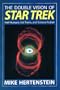 The Double Vision of Star Trek: Half-Humans, Evil Twins, and Science Fiction