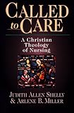 Called to Care: A Christian Theology of Nursing