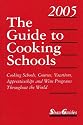 The Guide to Cooking Schools 2005: Cooking Schools, Courses, Vacations, Apprenticeships and Wine Programs Throughout the World