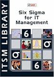 Six Sigma for IT Management