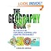 The Geography Book: Activities for Exploring, Mapping, and Enjoying Your World