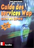 Guide des services Wap : GSM et GPRS
