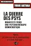 La Guerre des psys : manifeste pour une psychoth�rapie d�mocratique
