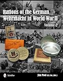 Rations of the German Wehrmacht in World War II: Vol.2