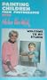 Painting Children From Photographs with Helen Van Wyk