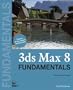 3ds Max 8 Fundamentals