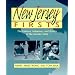 New Jersey Firsts: The Famous, Infamous, and Quirky of the Garden State