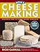 Home Cheese Making: Recipes for 75 Delicious Cheeses