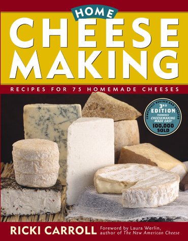 Home Cheese Making: Recipes for 75 Delicious Cheeses under Agricultural Sciences in The Books Store