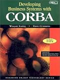 Developing Business Systems with CORBA with CD-ROM: The Key to Enterprise Integration (SIGS: Managing Object Technology)