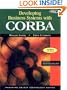 Developing Business Systems with CORBA with CD-ROM: The Key to Enterprise Integration (SIGS: Managing Object Technology)