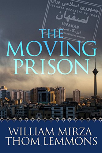 The Moving Prison: A Novel