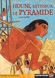 Houni, bâtisseur de pyramides