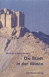 Produkt-Bild: Die Stadt in der W&uuml;ste