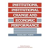 institutions institutional change and economic performance political economy of institutions and decisions
