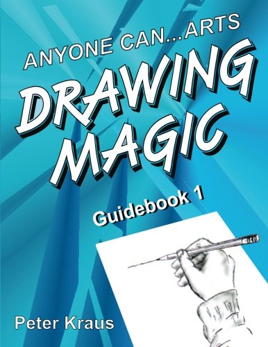 Anyone Can Arts...DRAWING MAGIC Guidebook 1