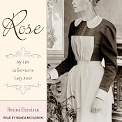 Rose: My Life in Service to Lady Astor | [Rosina Harrison]