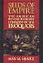 Seeds of Empire: The American Revolutionary Conquest of the Iroquois (World of War)