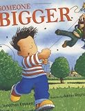 Someone Bigger