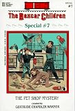 The Pet Shop Mystery (Boxcar Children Special)