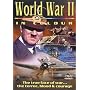 World War II In Colour [1999]