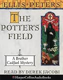 The Potter's Field: The Seventeenth Chronicle of Brother Cadfael