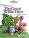 In Search of the Great White Tiger: A Story About Following God (Gnoo Zoo)