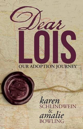 dear lois our adoption journey
