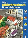 Mein Bildw&ouml;rterbuch f&uuml;r den Kindergarten - Angela Weinhold