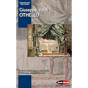 Othello: Einführung und Kommentar. Textbuch/Libretto. (Opern der Welt)