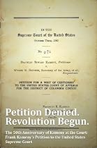 Petition Denied, Revolution Begun/ Frank Kameny Petitions the Supreme Court