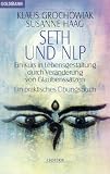 Seth und NLP - Klaus Grochowiak, Susanne Haag