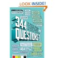 344 Questions: The Creative Person's Do-It-Yourself Guide to Insight, Survival, and Artistic Fulfillment