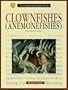 Clownfishes: Anemonefishes of the Genera Amphiprion and Premnas
