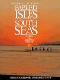 Fabled Isles of the South Seas