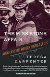 The Miss Stone Affair: America s First Modern Hostage Crisis