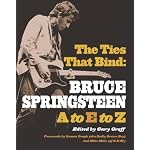 The Ties That Bind: Bruce Springsteen A to E to Z book cover