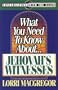 What You Need to Know About-- Jehovah's Witnesses (Conversations with the Cults)