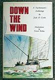 Down the wind : a yachtsman's anthology